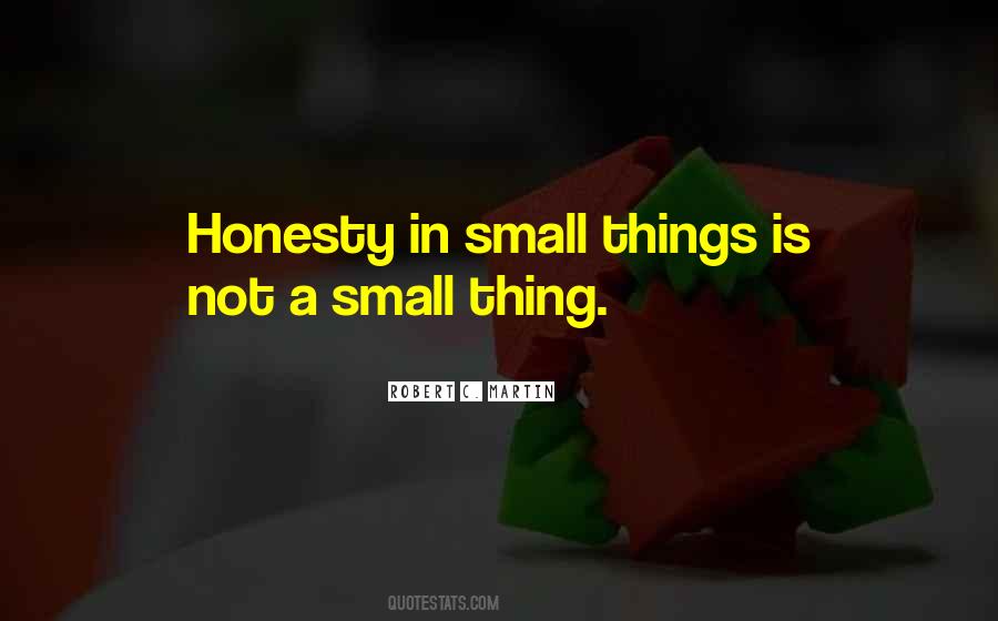 Quotes About Small Things #1272571