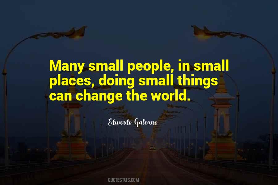 Quotes About Small Things #1273905