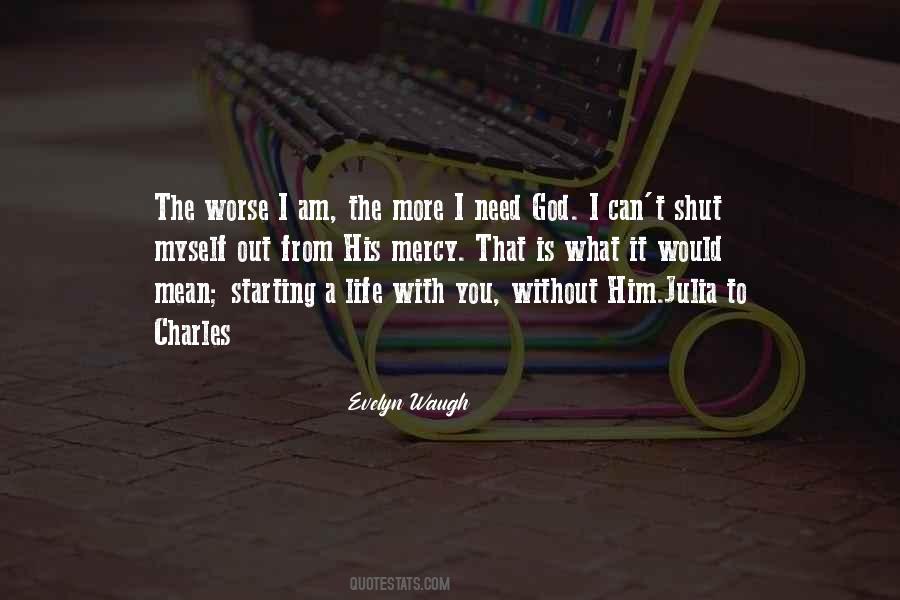 Quotes About Myself With God #965665