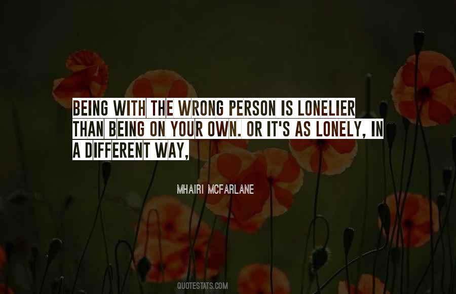 Quotes About The Wrong Person #1449090