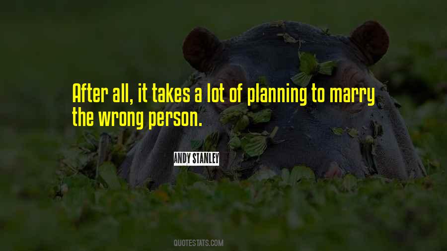 Quotes About The Wrong Person #175487