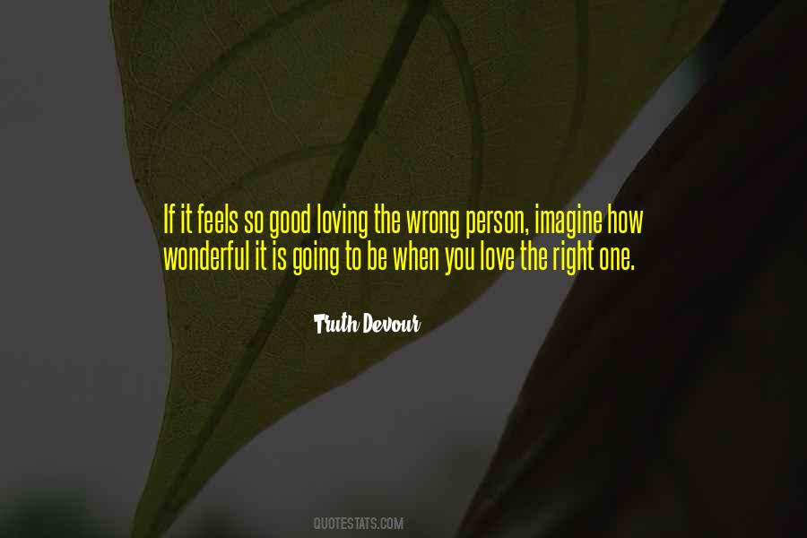 Quotes About The Wrong Person #784317
