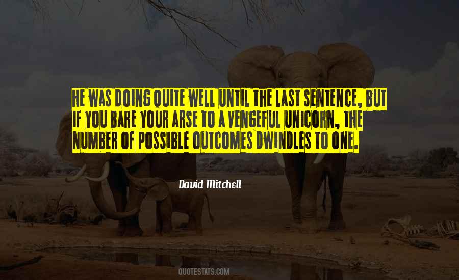 Quotes About Outcomes #1167895