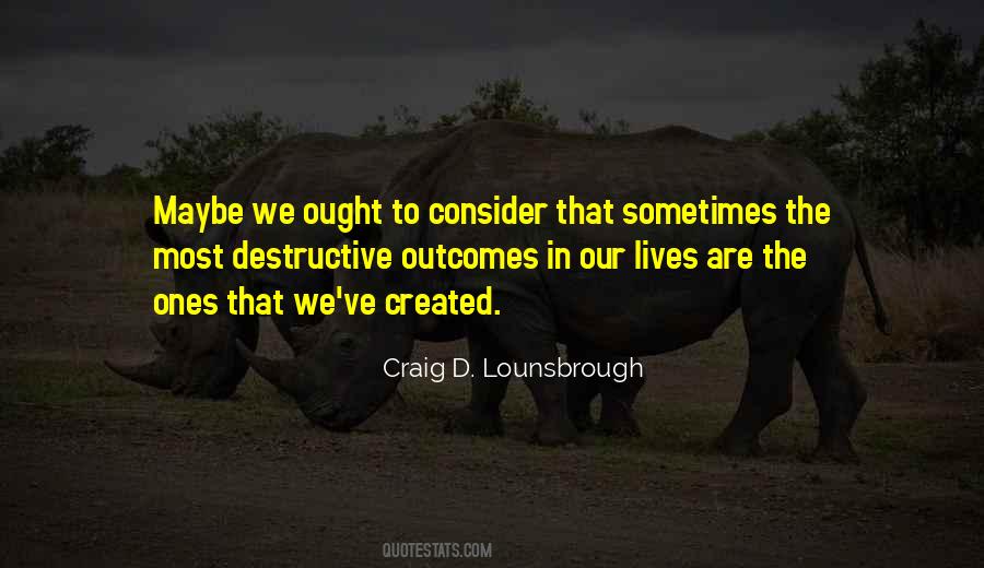 Quotes About Outcomes #1344739