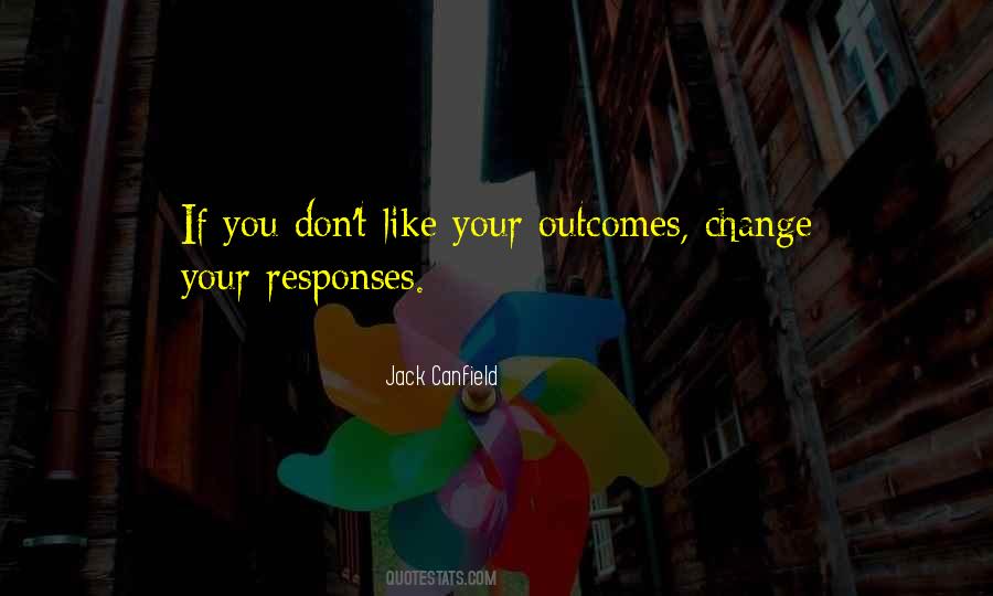 Quotes About Outcomes #1439917
