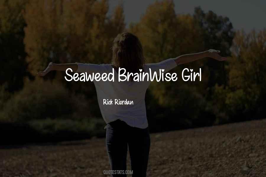 Quotes About Seaweed #1399827