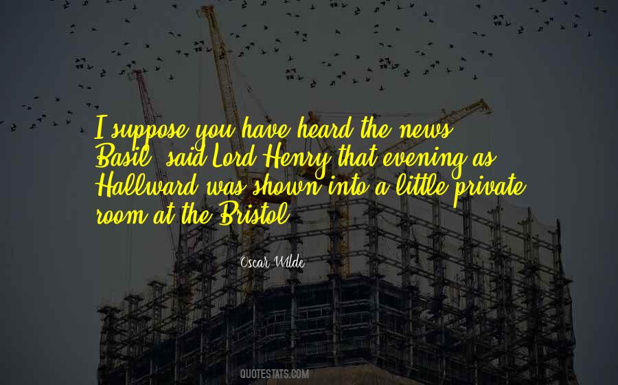 Heard The News Quotes #68270