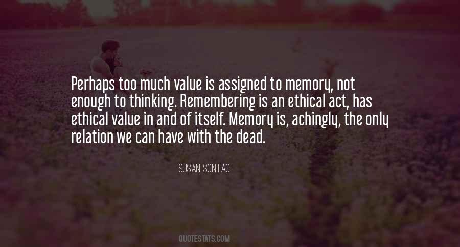 Quotes About Not Thinking Enough #453575