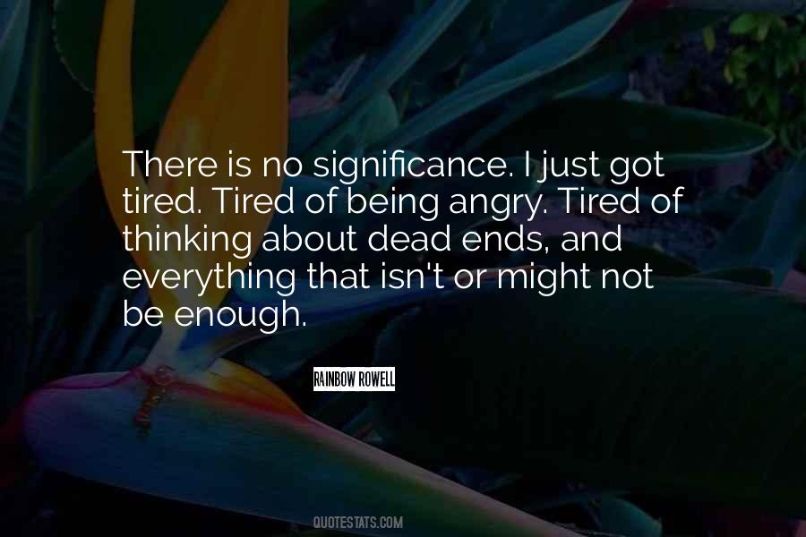 Quotes About Not Thinking Enough #603217