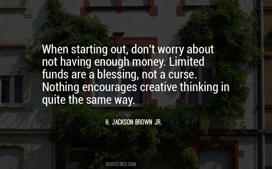 Quotes About Not Thinking Enough #703557