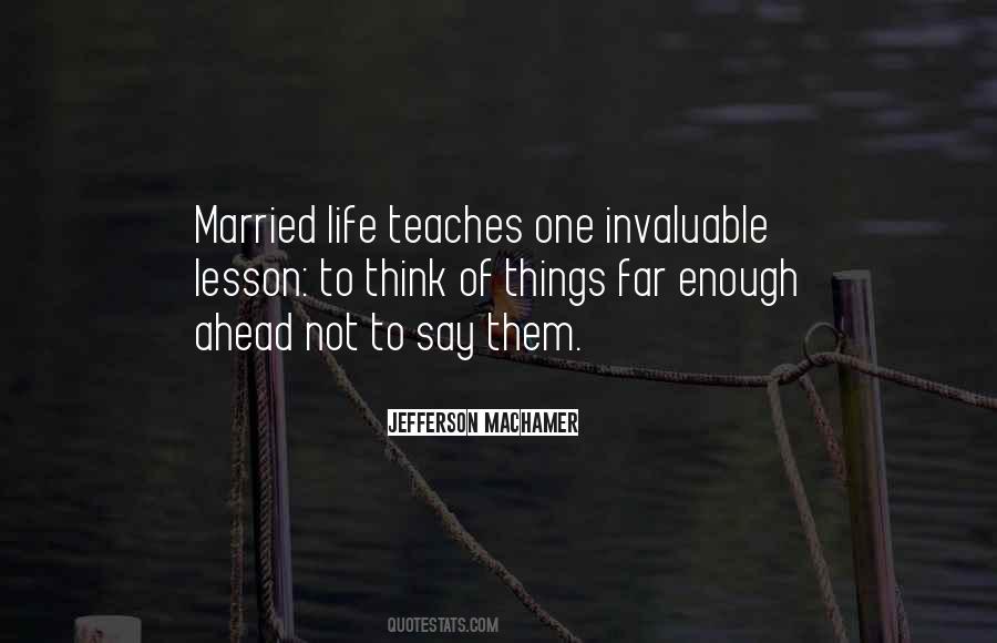 Quotes About Not Thinking Enough #887725