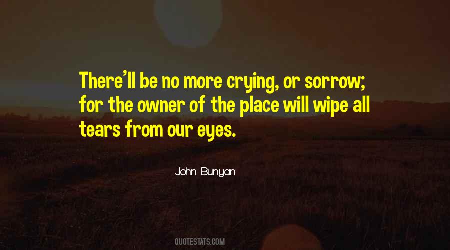 Wipe Your Tears Quotes #1852791
