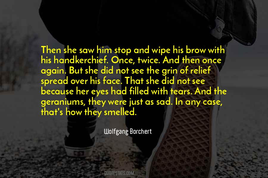 Wipe Your Tears Quotes #868447