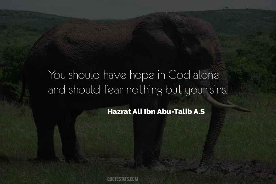 Ali Ibn Abu Talib Quotes #1658098
