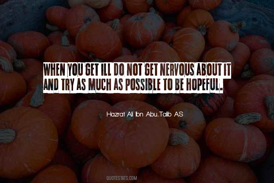 Ali Ibn Abu Talib Quotes #167378