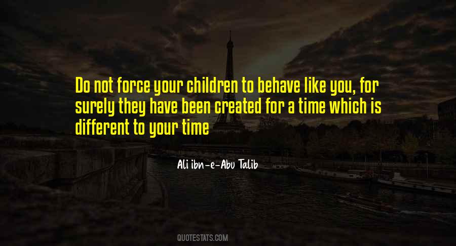 Ali Ibn Abu Talib Quotes #909559