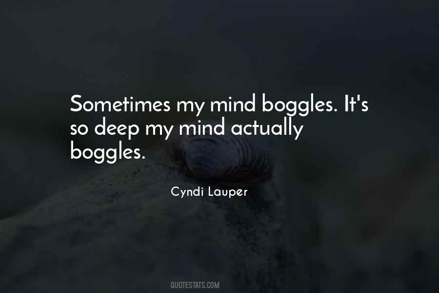 Boggles The Mind Quotes #173148
