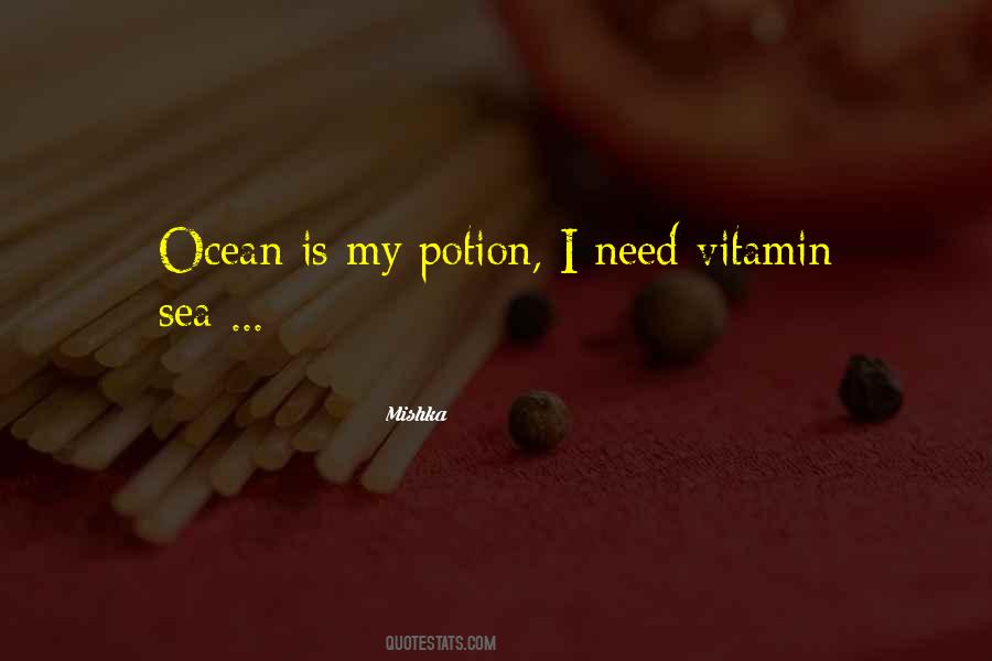 Quotes About Vitamin Sea #1757127