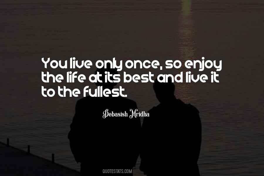 You Only Life Once Quotes #57866