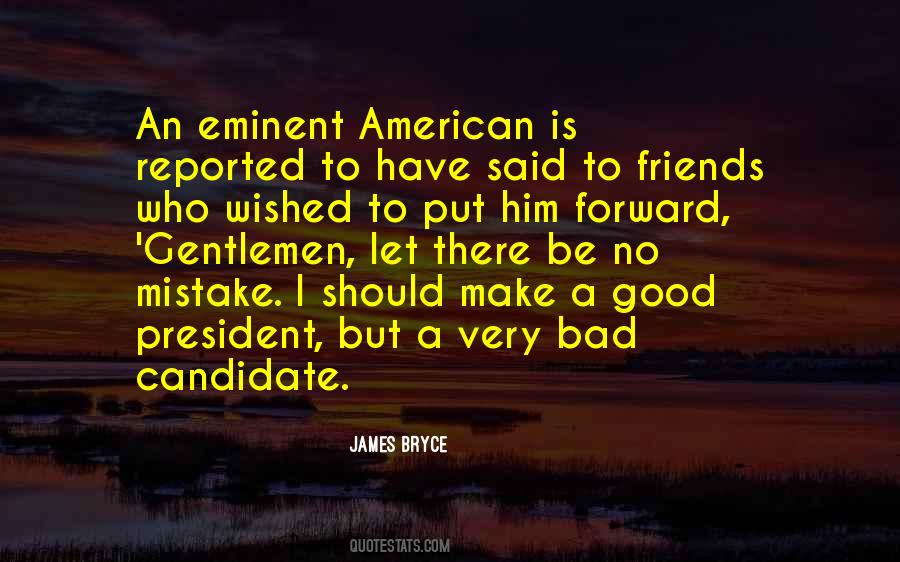 Quotes About A Bad President #1540417