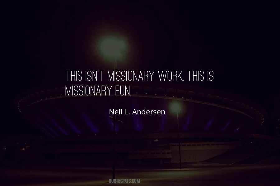 Quotes About Missionary Work #1400329