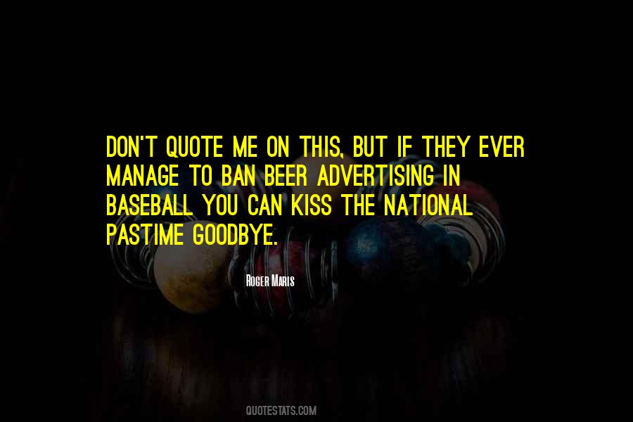 Kiss Goodbye Quotes #429414
