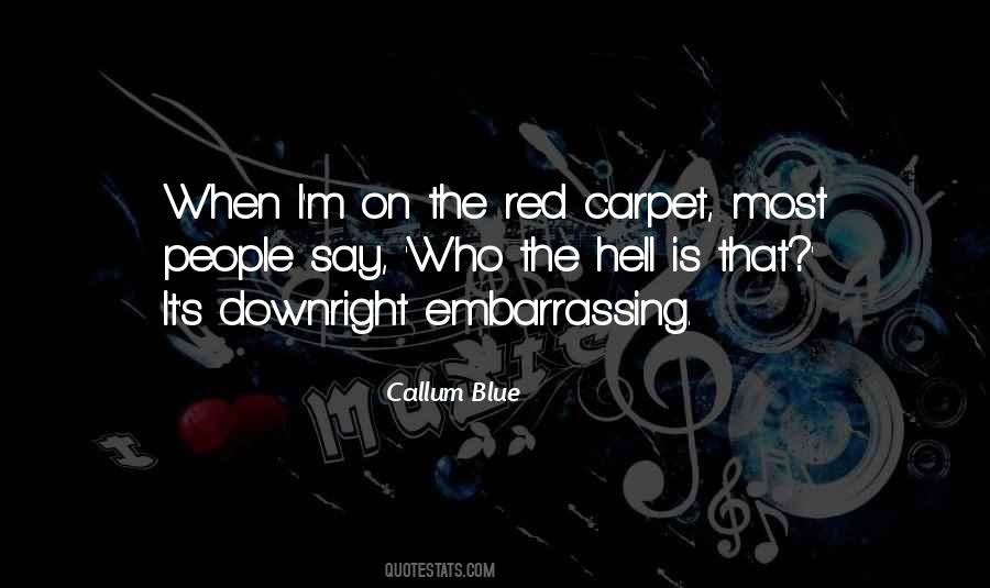 Quotes About The Red Carpet #1260456