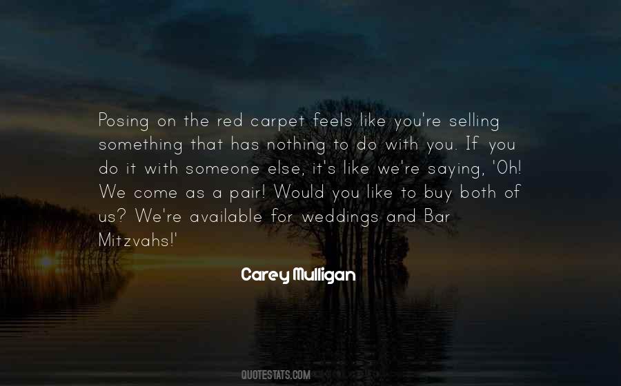 Quotes About The Red Carpet #13746