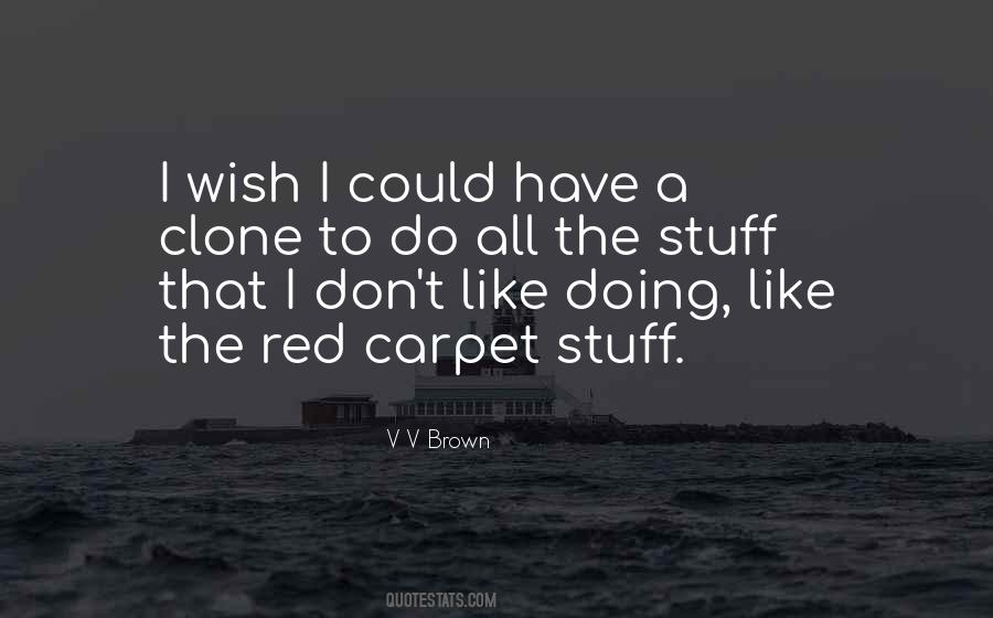 Quotes About The Red Carpet #31264