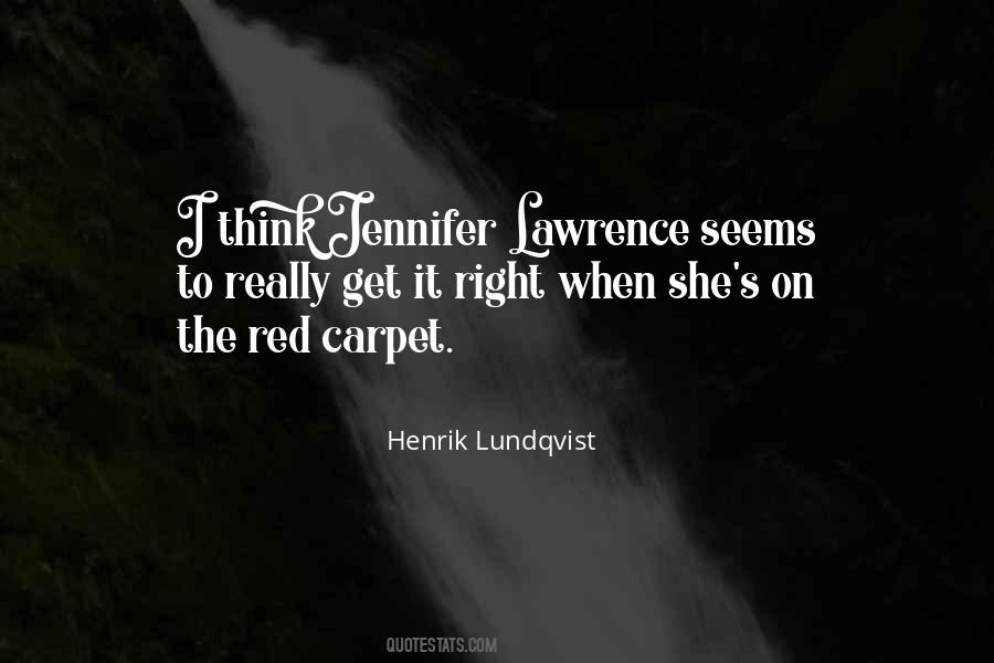 Quotes About The Red Carpet #431568