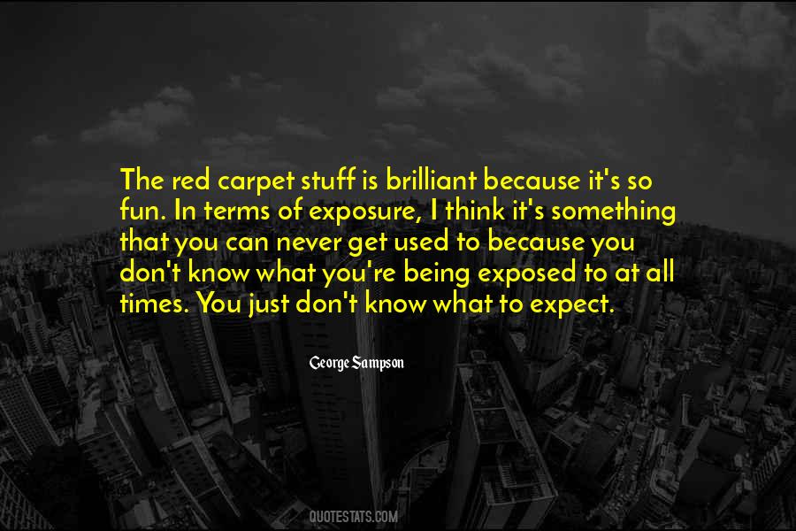 Quotes About The Red Carpet #577859
