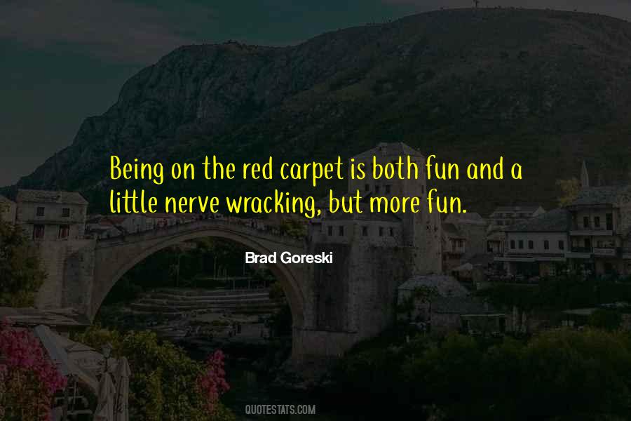 Quotes About The Red Carpet #6633