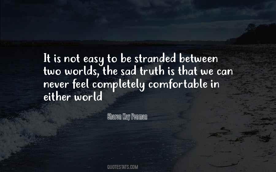 Comfortable Is Quotes #14564