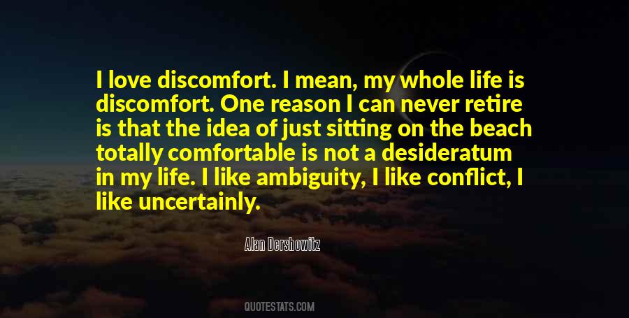 Comfortable Is Quotes #1468747