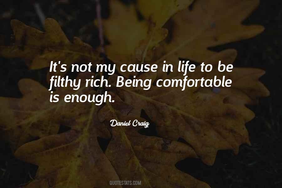 Comfortable Is Quotes #380092
