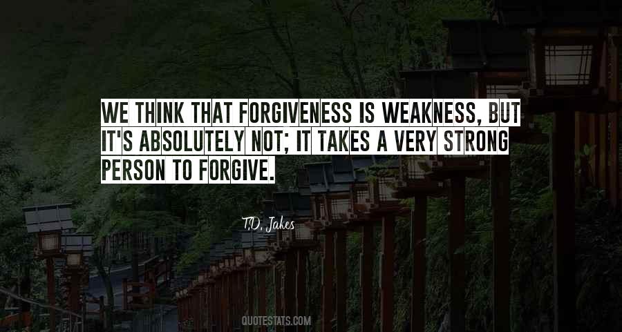 Strong Forgiveness Quotes #1075117