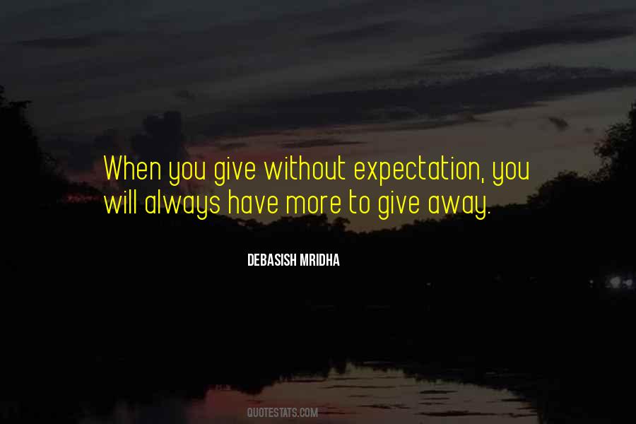 Quotes About More Expectation #357178
