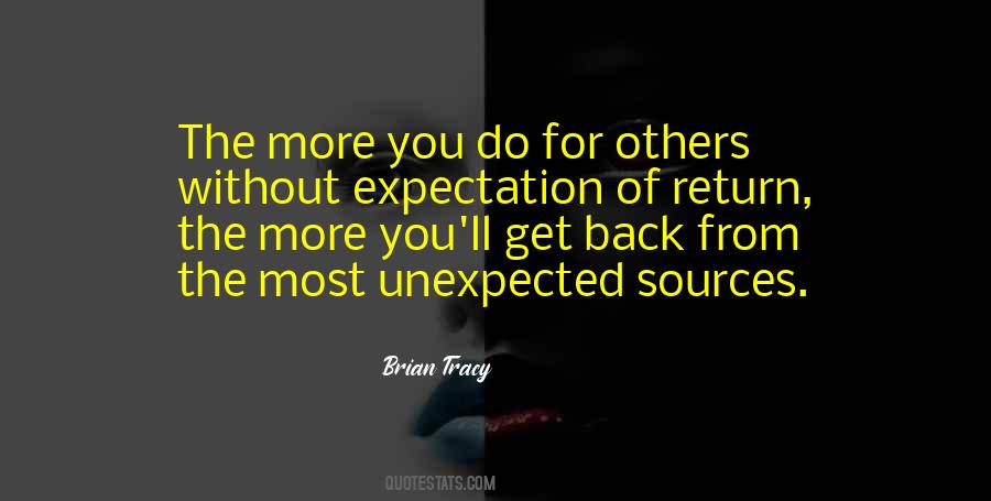 Quotes About More Expectation #460016