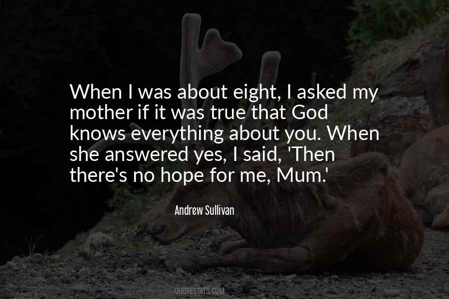 Quotes About Mother Knows Best #384895