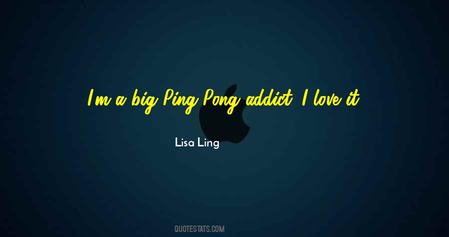 Quotes About Ping Pong #107851