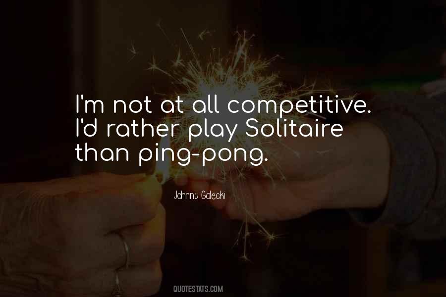 Quotes About Ping Pong #1412742