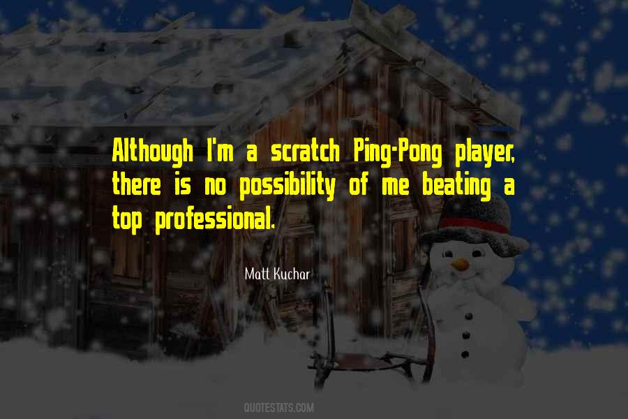 Quotes About Ping Pong #1436313