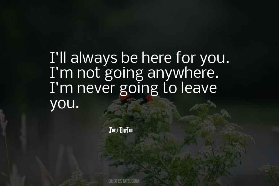 Quotes About Always Here For You #1410948