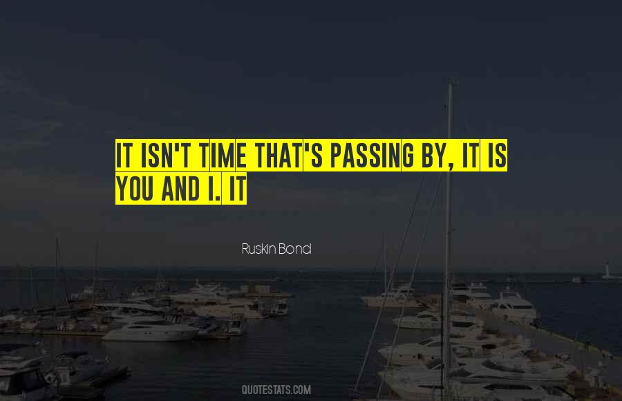 Quotes About Time Passing #339549 Quotes About Time Passing #339549