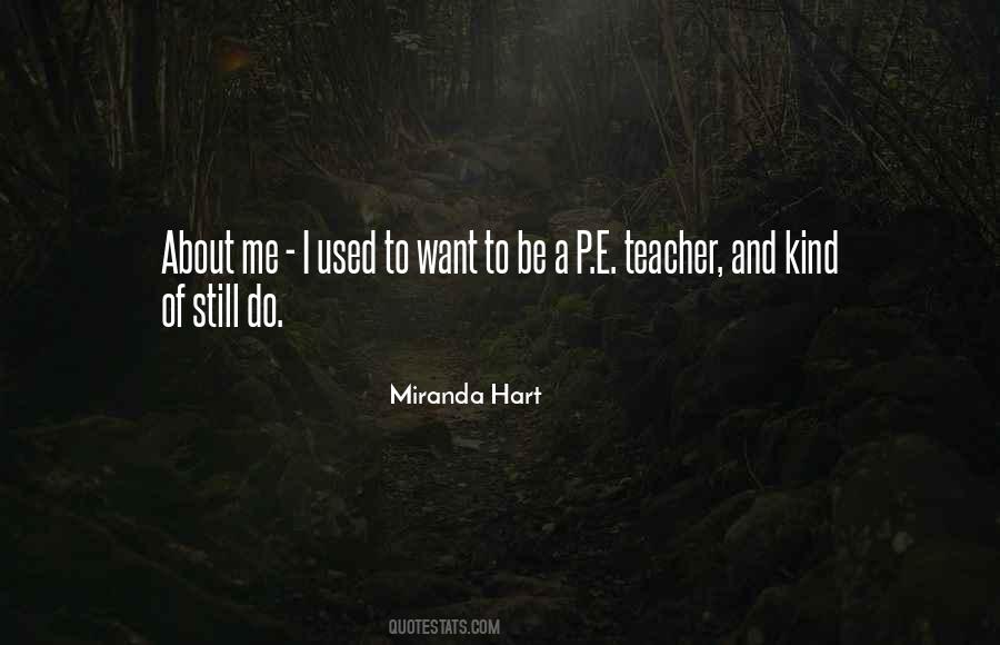 Quotes About P.e #341845