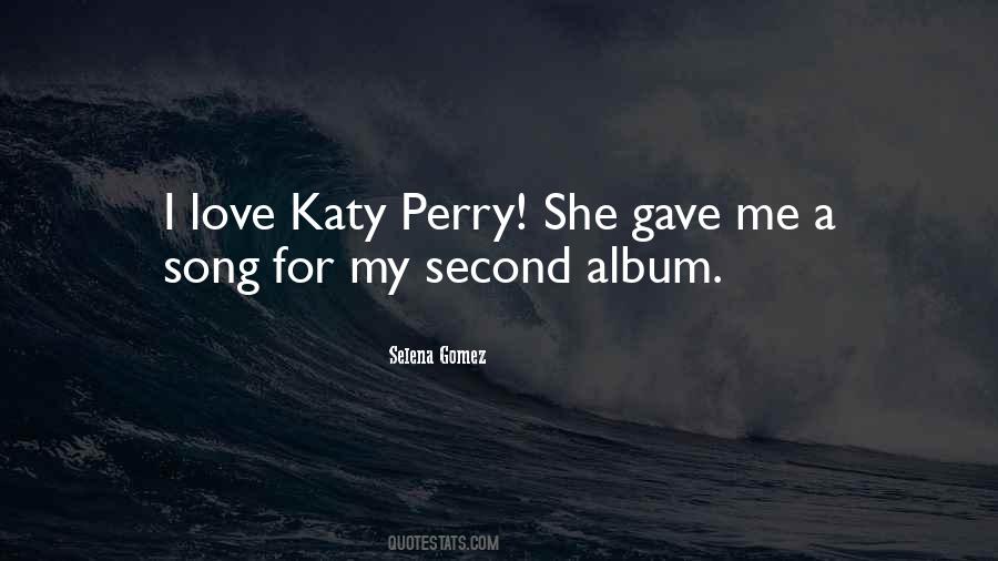 Katy Perry Song Quotes #1270027