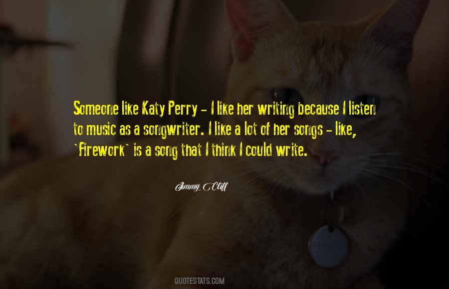 Katy Perry Song Quotes #1446782