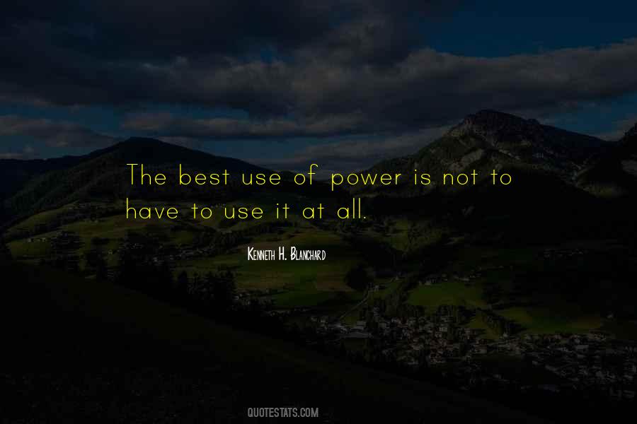 Quotes About Use Of Power #1494466