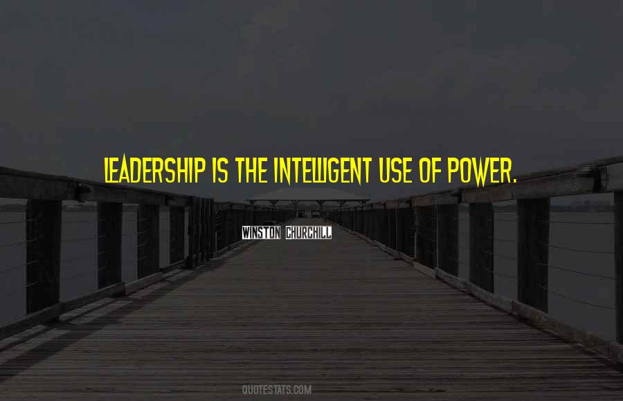 Quotes About Use Of Power #777064