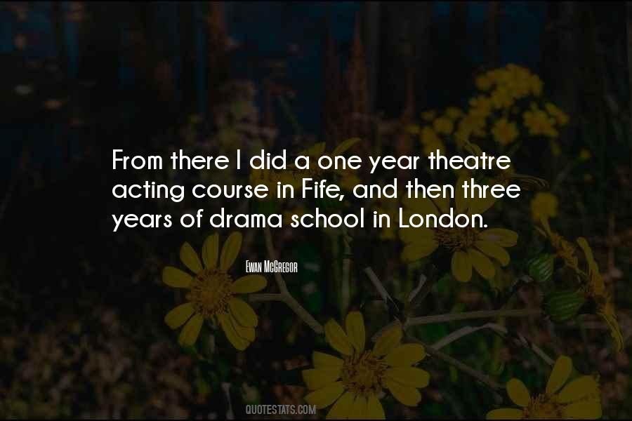 Theatre Drama Quotes #1216849